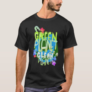 Green Planet a Clean Planet Renewable Energy Envir T-Shirt