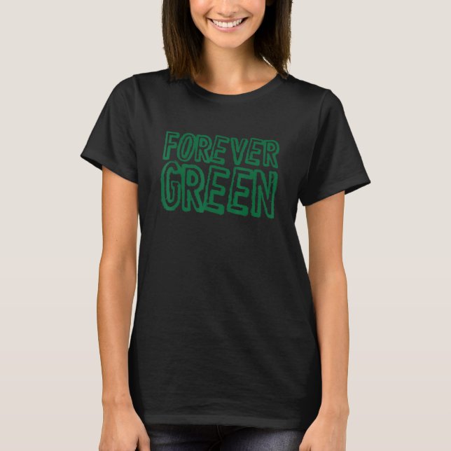 Green Planet Forever Green Renewable Energy Enviro T-Shirt (Front)