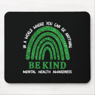 Green Rainbow In May We Wear Green Mental Health A Mouse Mat