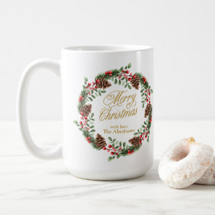 Green Red Pine Cones Gold Script Christmas Wreath Coffee Mug