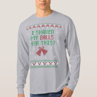 Green Red White | I Shaved My Balls For This? T-Shirt