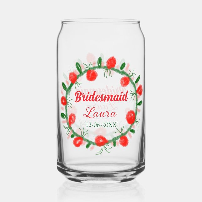 green red wreath cir add name bridesmaid gift year can glass (Front)