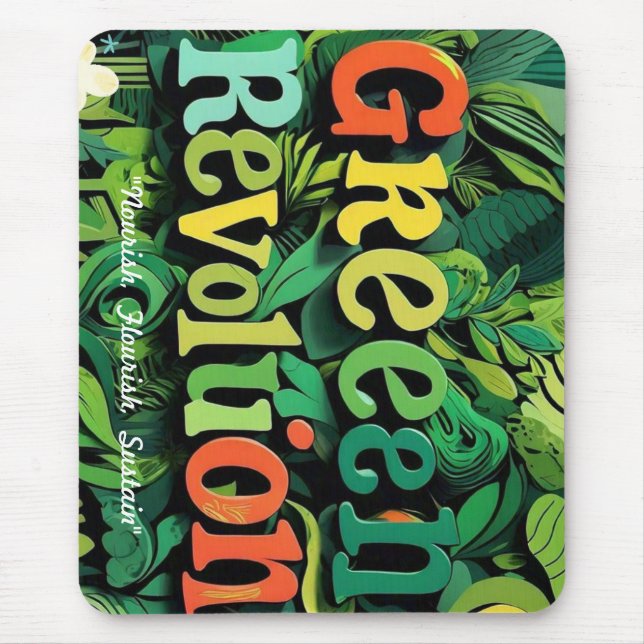 "Green Revolution Unleashed" Mouse Mat (Front)