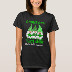 Green Ribbon Gnome One Fights Alone Mental Health T-Shirt