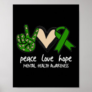 Green Ribbon Peace Love Hope Mental Health Awarene Poster