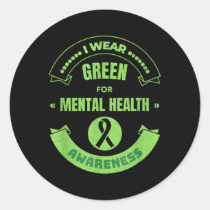 Green Ribbon Shirt I Wear Green For Mental Health Classic Round Sticker