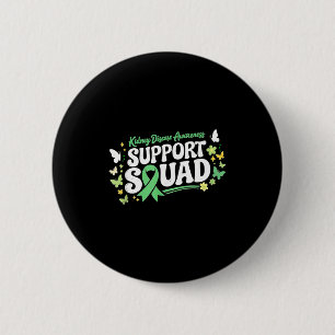 Green ribbon support squad for kidney disease 6 cm round badge