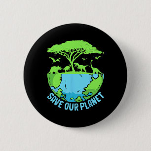 Green Save Our Planet Environmental Earth Day Boys 6 Cm Round Badge
