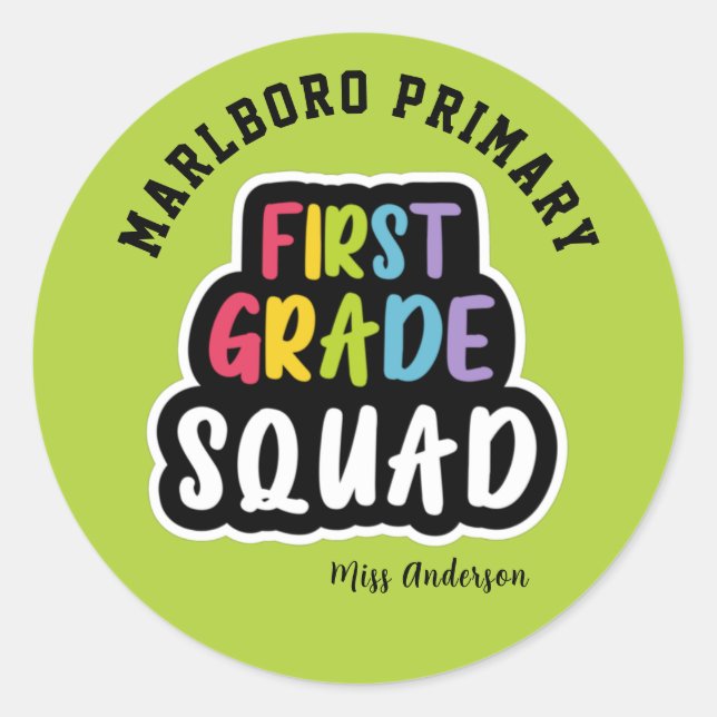 Green School Name First Grade Teacher Squad Classic Round Sticker (Front)