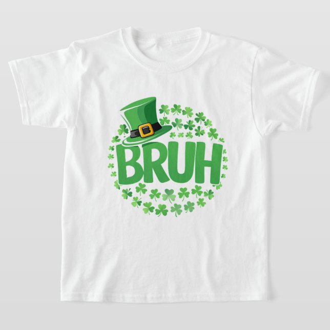Green Shamrock Bruh Leprechaun Hat St Pat’s Outfit T-Shirt (Laydown)