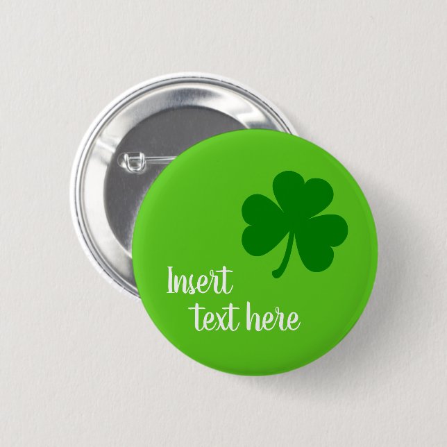 Green Shamrock with Custom Text Template 6 Cm Round Badge (Front & Back)