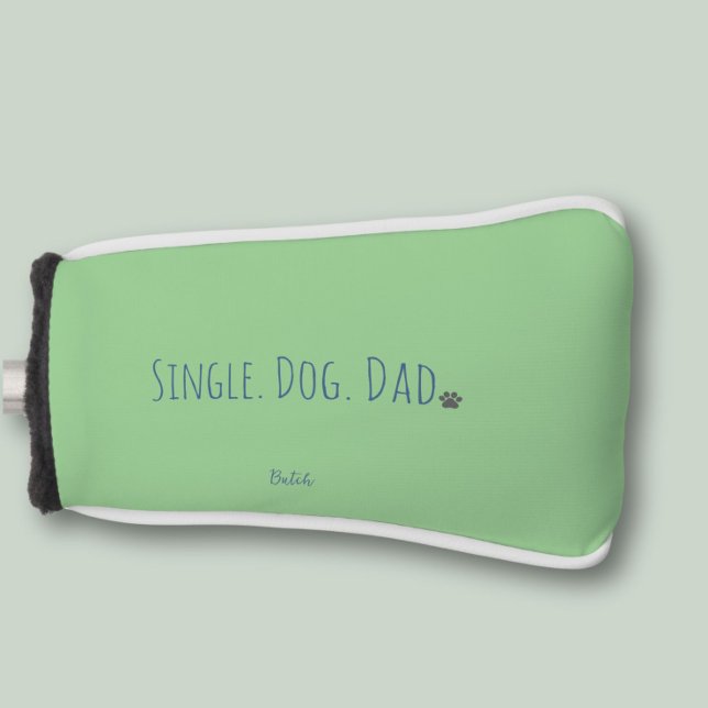 Green Single Dog Dad Golf Head Cover (Protect your putter with this custom putter cover. Its cushioned and will keep your club safe!)