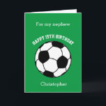 Green Soccer Sport 15th Birthday Card<br><div class="desc">A green personalised soccer 15th birthday card for nephew, son, brother and more. You will be able to easily personalise the front of this soccer sport birthday card with his name. The inside card message and the back of the card can also be edited. This personalised soccer 15th birthday card...</div>