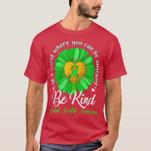 Green Sunflower Be Kind Mental Health Awareness Su T-Shirt