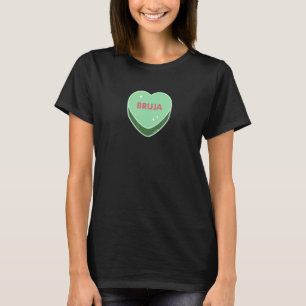 Green Sweet Bruja Heart Valentines Day  Latina Spa T-Shirt