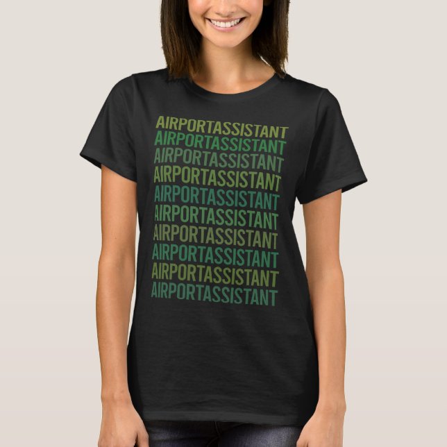 Green Text - Airport Assistant T-Shirt (Front)