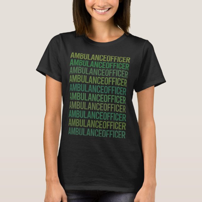 Green Text - Ambulance Officer T-Shirt (Front)