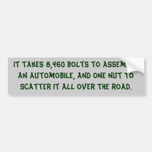 Green text bad driver, custom bumper sticker. bumper sticker