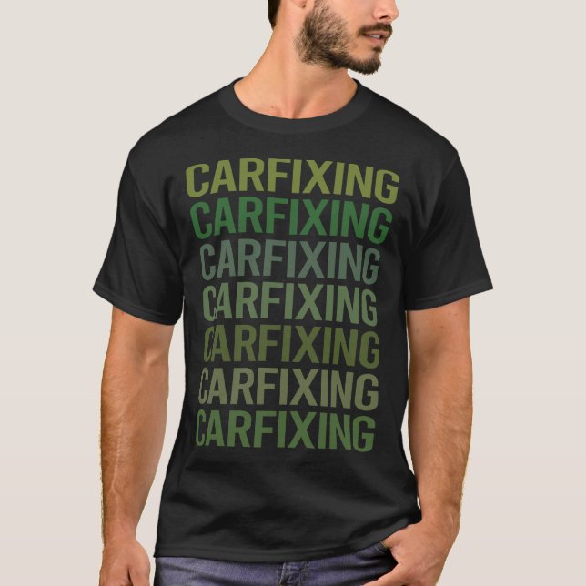 Green Text Car Fixing T-Shirt (Front)