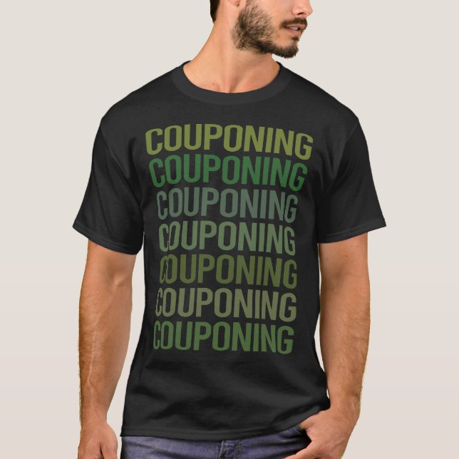 Green Text Couponing Coupon Coupons Couponer T-Shirt (Front)
