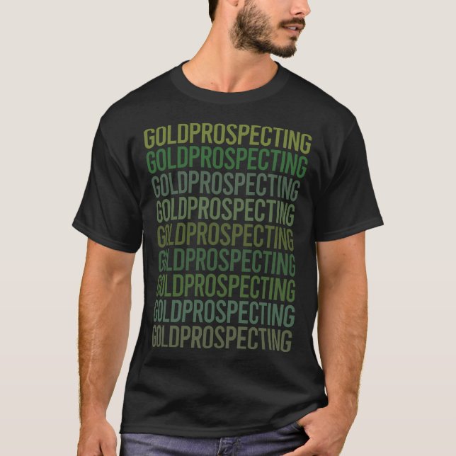 Green Text Gold Prospecting T-Shirt (Front)