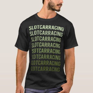 Green Text Slot Car Racing Slotcar Slotcars T-Shirt