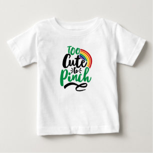 Green Too Cute to Pinch St. Patrick’s Day Graphic Baby T-Shirt