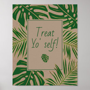 Green tropical leaves wedding Treat Yourself sign