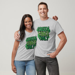 Green Vibes Only St. Patrick's Day T-Shirt