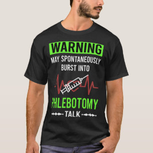 Green Warning Phlebotomy Phlebotomist T-Shirt