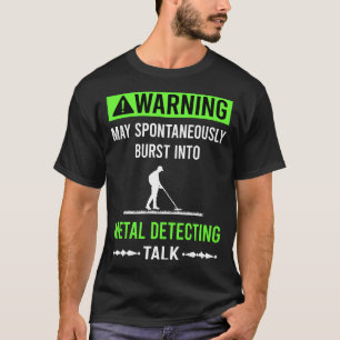 Green Warningtal Detecting Detectorist T-Shirt