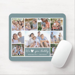 Green We Love You Daddy 9 Photo Collage Mouse Mat