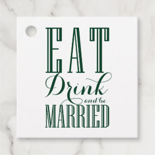 Green & White Eat Drink and be Married Wedding Favour Tags