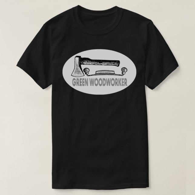 Green Woodworker Carpenter T-Shirt (Design Front)