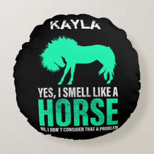 Green Yes I Smell Like A Horse Personalised Round Cushion