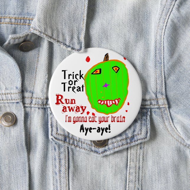 Green Zombie Pumpkin Trick or Treat 10 Cm Round Badge (In Situ)