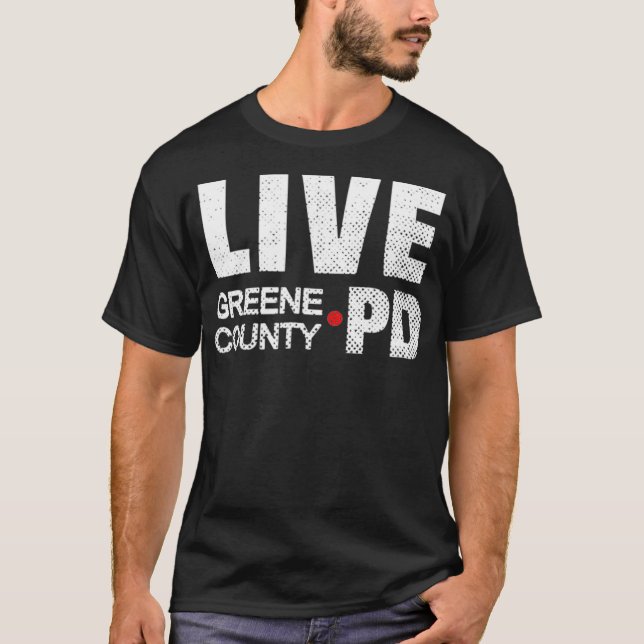 Greene County PD LIVE T-Shirt (Front)