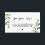 Greenery Eucalyptus, Black Font, Honeymoon Wish Enclosure Card<br><div class="desc">This is the Modern casual Greenery eucalyptu,   in Black ink,  Script minimalism,  typeface font,  Wedding Enclosure Card. You can change the font colours,  and add your wedding details in the matching font / lettering. #TeeshaDerrick</div>