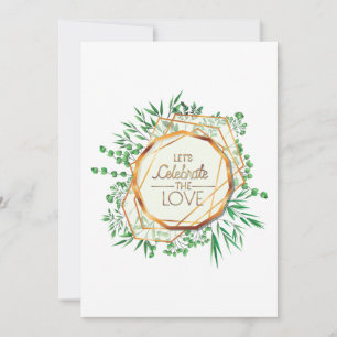 Greenery & Gold Geometric – Let’s Celebrate Invitation