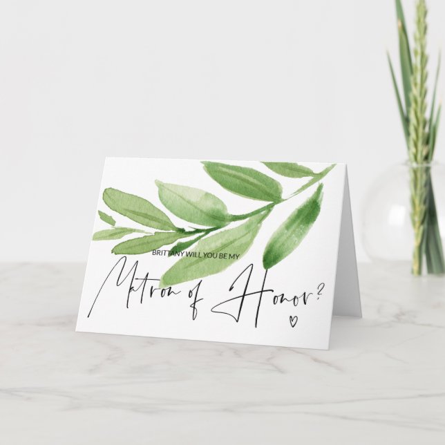 Greenery Matron of Honour Proposal Wedding Card (Front)