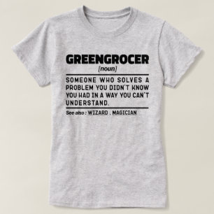 Greengrocer Noun Cool Vegetables and Fruits Seller T-Shirt