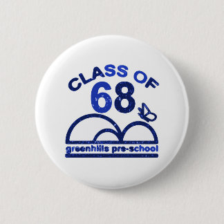 greenhills pre school class of 68 royal blue 6 cm round badge