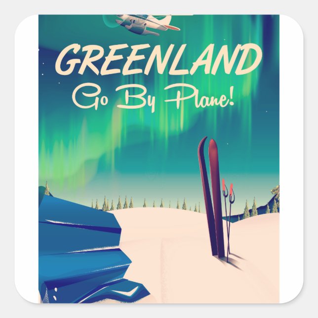 Greenland 'Go By Plane!' Square Sticker (Front)