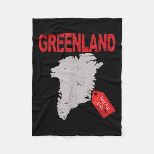 Greenland Is Not For Sale Funny Anti Trump Fleece Blanket