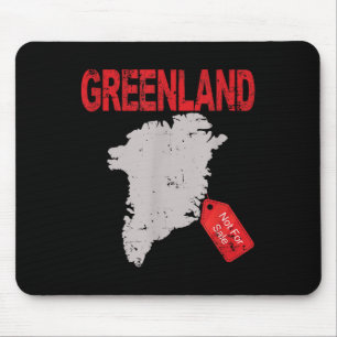 Greenland Is Not For Sale Funny Anti Trump Mouse Mat