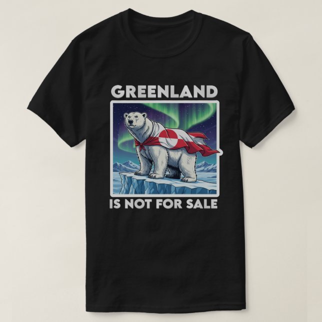 Greenland Is Not For Sale Polar Bear Aurora T-Shirt (Design Front)