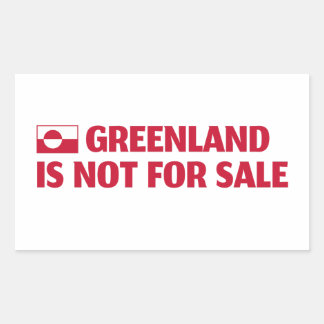 Greenland is not for sale! rectangular sticker