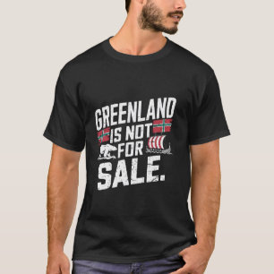 Greenland is Not for Sale T-Shirt