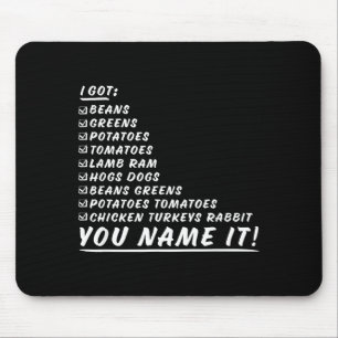 Greens Beans Tatoes Tomatoes You Name It Thanksgiv Mouse Mat