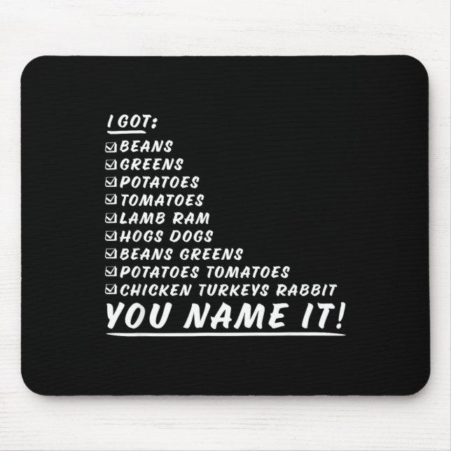 Greens Beans Tatoes Tomatoes You Name It Thanksgiv Mouse Mat (Front)